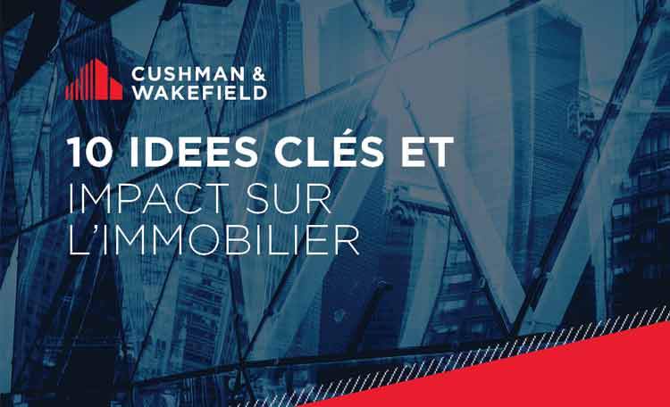 10 tendances clé et impacts en immobilier d'entreprise