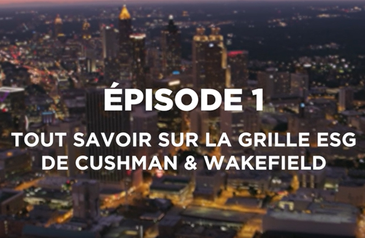 Tout savoir sur le grille ESG de Cushman & Wakefield EP1