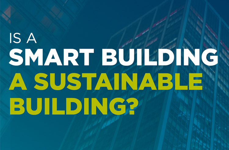 Is a smart building a sustainable building?
